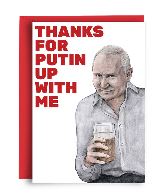 Putin Up With Me - Valentine's Card