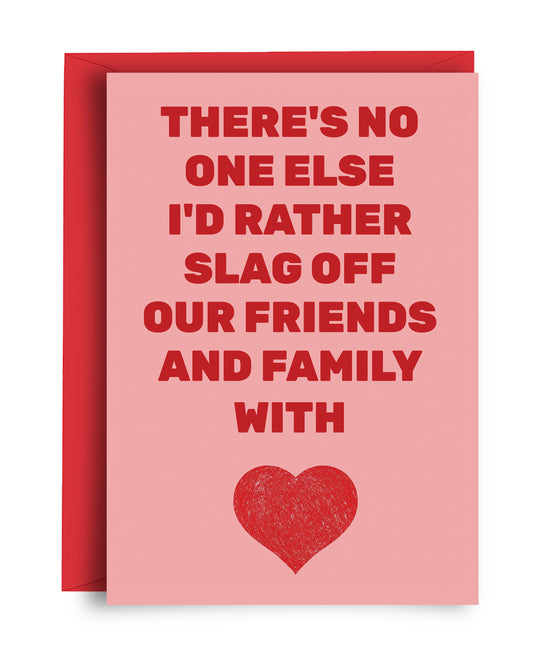 Slag Off - Valentine's Card